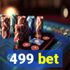 499 bet